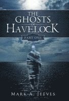 bokomslag The Ghosts of Havelock