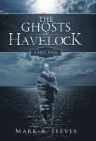 The Ghosts of Havelock 1