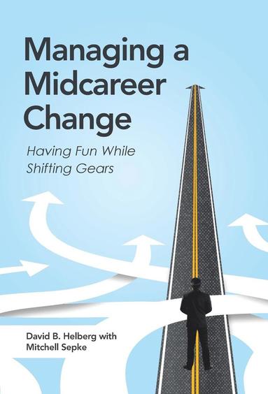 bokomslag Managing a Midcareer Change