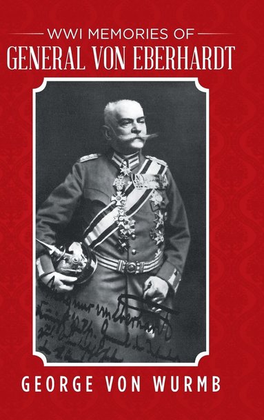 bokomslag WWI Memories of General von Eberhardt