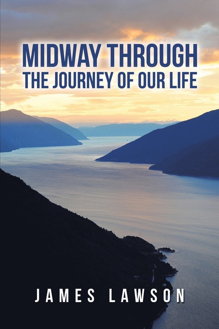 Midway Through The Journey Of Our Life 1