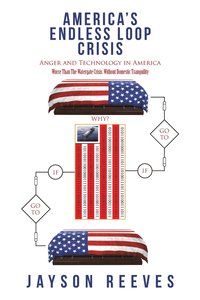 bokomslag America's Endless Loop Crisis
