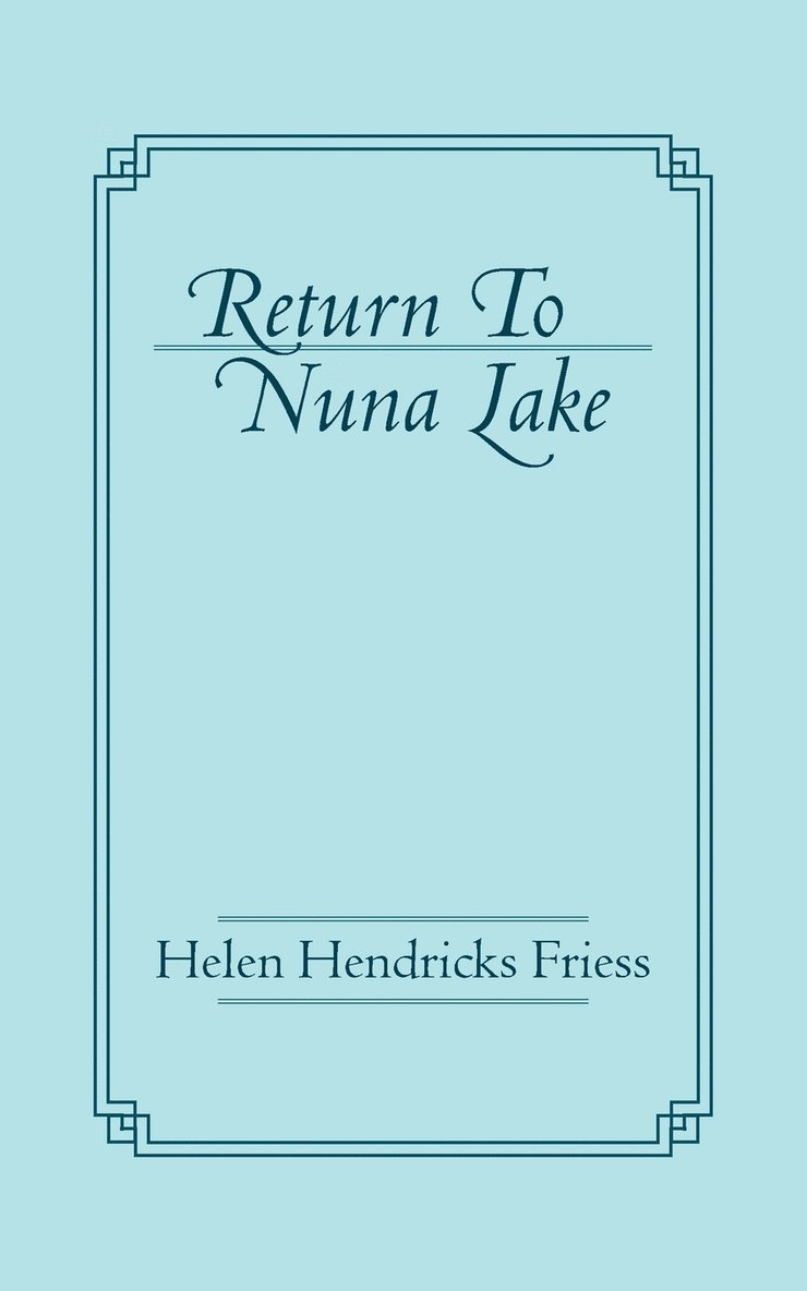 Return To Nuna Lake 1