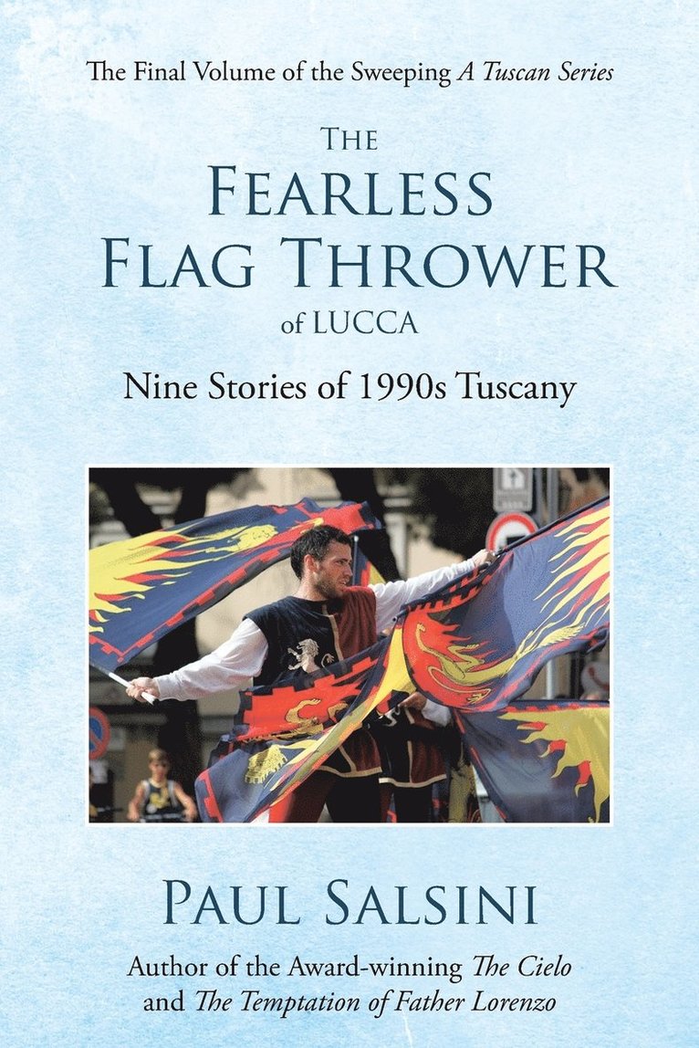 The Fearless Flag Thrower of Lucca 1