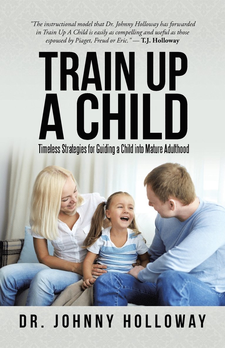 Dr Johnny Holloway, Johnny Holloway, Dr. Johnny Holloway - Train Up a Child, Häftad