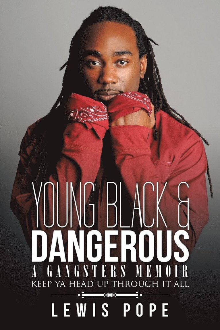 Lewis Pope, LEWIS POPE - Young Black & Dangerous, Häftad