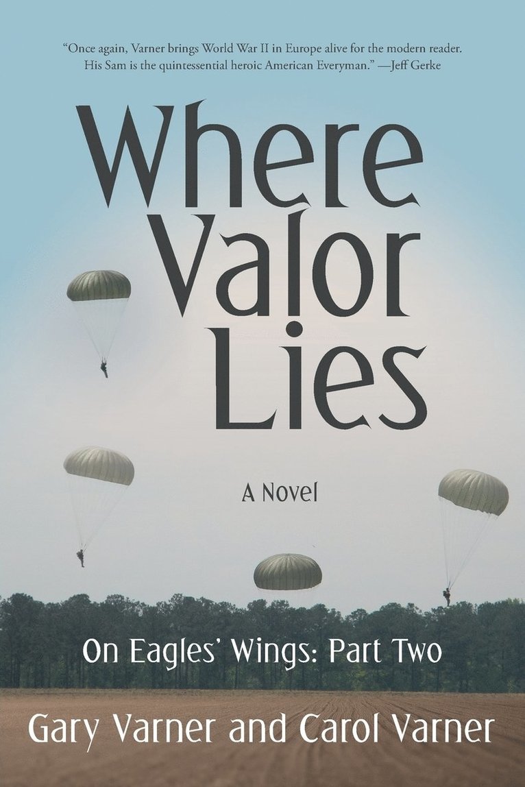 Gary Varner, Carol Varner - Where Valor Lies, Häftad