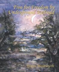 bokomslag Five for Freedom by Underground Railroad