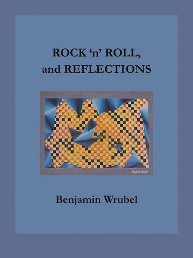 bokomslag ROCK 'n' ROLL, and REFLECTIONS