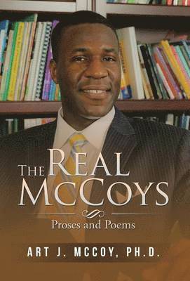 Art J McCoy, Art J. McCoy, Art J. McCoy, Ph.D. - Real McCoys, Inbunden