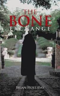 bokomslag The Bone Exchange