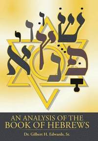 bokomslag An Analysis of the Book of Hebrews