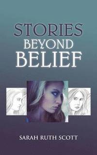 bokomslag Stories Beyond Belief