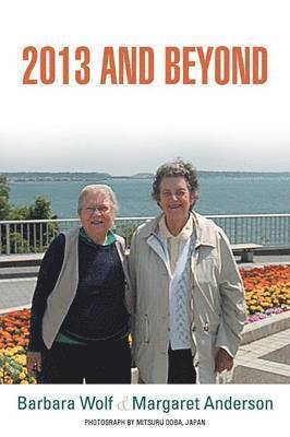 Barbara Wolf, Margaret Anderson - 2013 and Beyond, Häftad