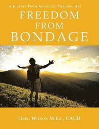 bokomslag Freedom From Bondage