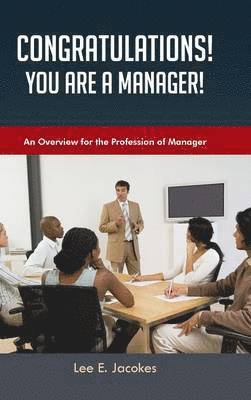 Congratulations! You Are a Manager 1