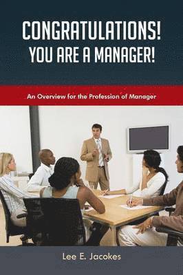 Congratulations! You Are a Manager 1