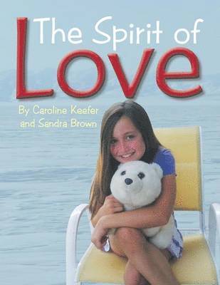 Sandra Brown, Caroline Keefer - Spirit of Love, Häftad