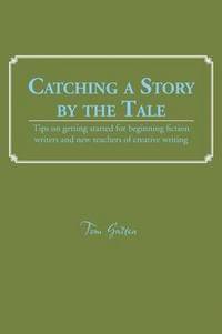 bokomslag Catching a Story by the Tale