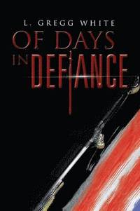 bokomslag Of Days in Defiance