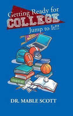 Getting Ready for College 1