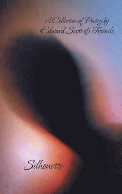 Edward Scott - Silhouette, Inbunden