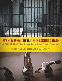 bokomslag My Son Went To JAIL For Taking A Bath