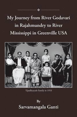 My Journey from Godavari in Rajahmundry to Mississippi in Greenville, USA 1