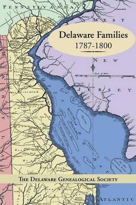 Delaware Families 1787-1800 1