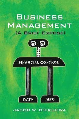 Business Management (A Brief Expose) 1