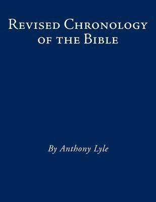 Revised Chronology of the Bible 1