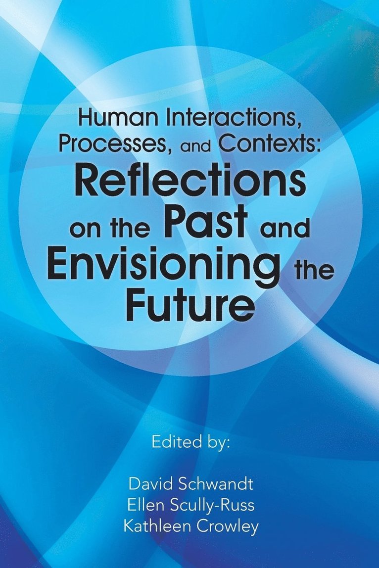 Human Interactions, Processes, and Contexts 1