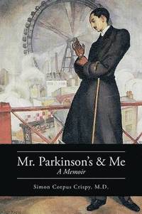 bokomslag Mr. Parkinson's and Me