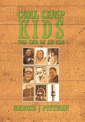 Margie J Pittman - Coal Camp Kids, Inbunden
