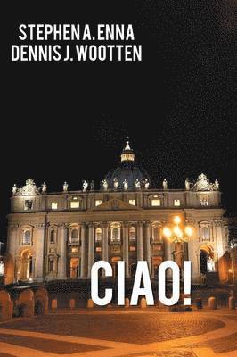 Stephen A. Enna, Dennis J. Wootten, Stephen a. Enna - Ciao!, Häftad