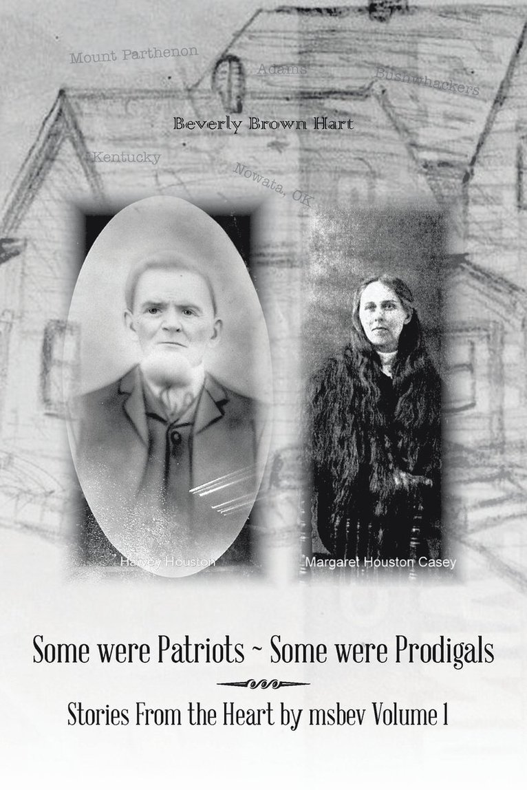 Some were Patriots ~ Some were Prodigals 1