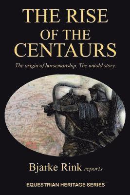 bokomslag Rise of the Centaurs