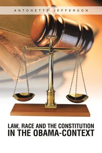 bokomslag Law, Race and the Constitution in the Obama-Context