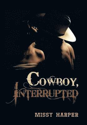 Cowboy, Interrupted 1