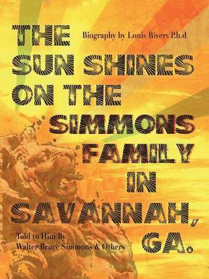 The Sun Shines on the Simmons Family in Savannah, Ga. 1