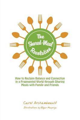 The Shared-Meal Revolution 1