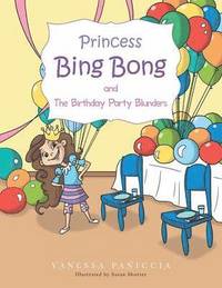bokomslag Princess Bing Bong and The Birthday Party Blunders