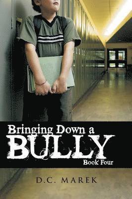 Bringing Down A Bully 1