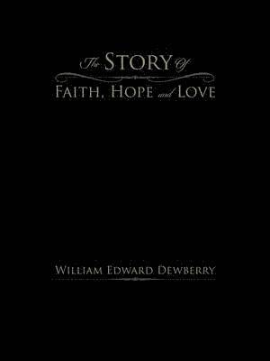 Story Of Faith, Hope and Love 1