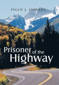 bokomslag Prisoner of the Highway