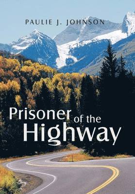 Prisoner of the Highway 1