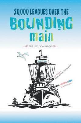 Arthur Merrill Brown III, III Brown, Arthur Merrill, Arthur Merrill III Brown - 20,000 Leagues Over the Bounding Main, Häftad