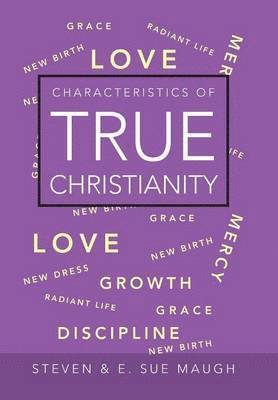 Characteristics of True Christianity 1