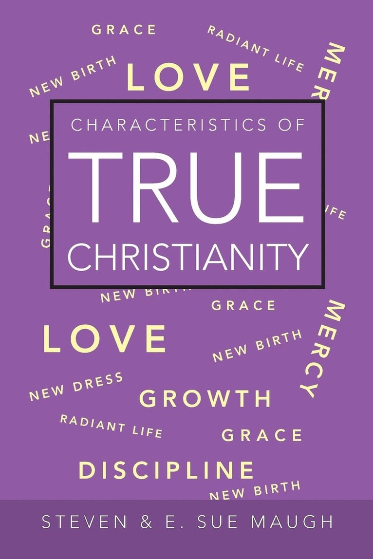 Characteristics of True Christianity 1