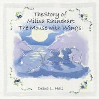 bokomslag The Story of Milisa Rhinehart The Mouse with Wings